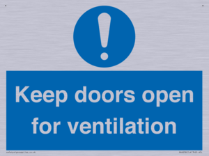 Keep doors open for ventilation